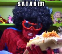 s a t a n !!!1 