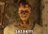  s a t a n !!!1