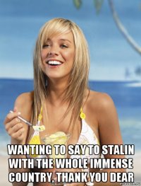  wanting to say to stalin with the whole immense country, thank you dear