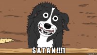  s a t a n !!!1