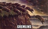  gremlins