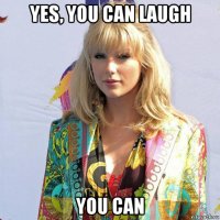 yes, you can laugh you can