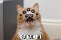  s a t a n !!!1