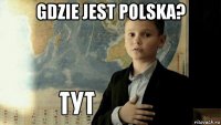 gdzie jest polska? 