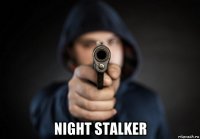  night stalker