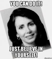 you can do it! just believe in yourself!