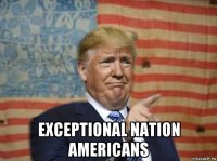  exceptional nation americans