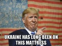  ukraine has long been on this mattress