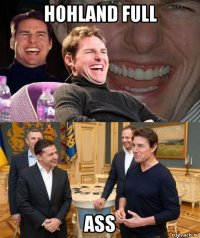 hohland full ass