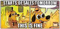 starts of sales tomorrow this is fine
