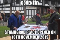 coventry stalingrad place opened on 10th november 2019