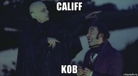 califf kob