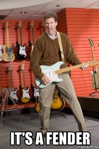  it's a fender