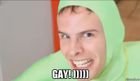  gay! )))))