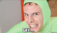  gay! ....