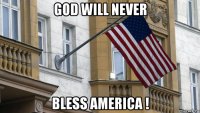 god will never bless america !