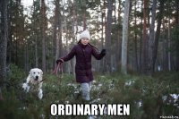  ordinary men