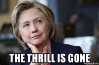  the thrill is gone