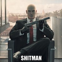  shitman
