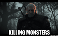  killing monsters
