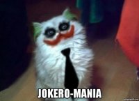  jokero-mania