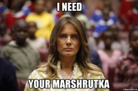 i need your marshrutka