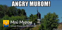 angry murom! 