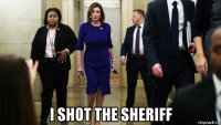  i shot the sheriff