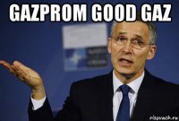 gazprom good gaz 