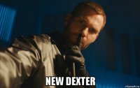  new dexter
