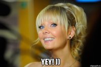 yey! ))
