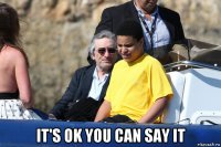  it's ok you can say it