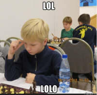 lol lolo