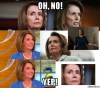 oh, no! yep!