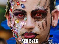  red eyes