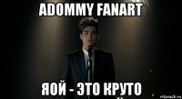 adommy fanart яой - это круто