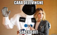 cara delevingne space suit