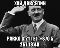 хай доксепин parko g 21 tel: +370 5 267 18 40.