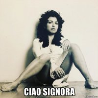  ciao signora