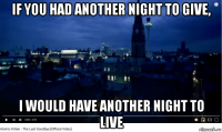 if you had another night to give, i would have another night to live