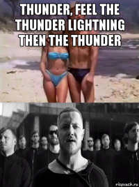 thunder, feel the thunder lightning then the thunder 