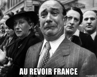  au revoir france