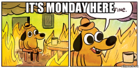 it's monday here 