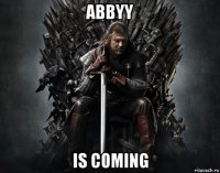 abbyy is coming