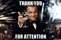 thank you for attention
