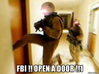  fbi !! open a door !!1