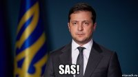  sas!