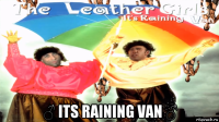 ♂ its raining van ♂