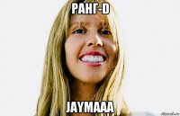 ранг-d jaymaaa