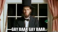  gay baar gay baar..